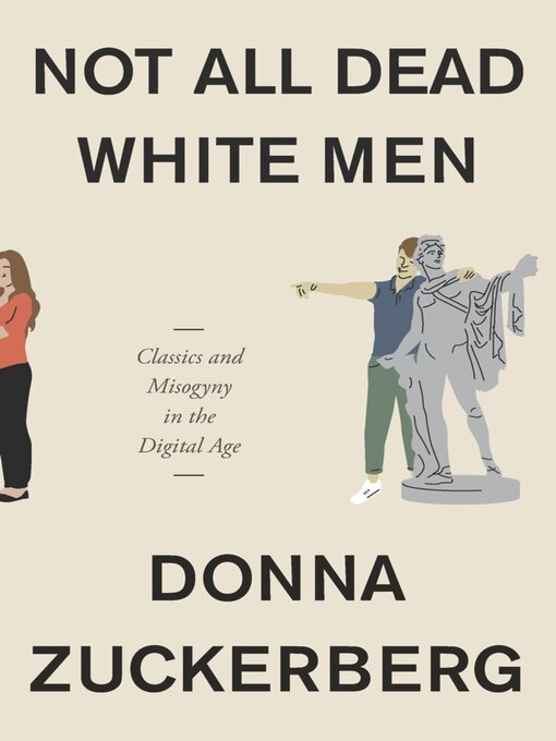 Title details for Not All Dead White Men by Donna Zuckerberg - Available